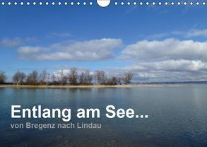 Entlang am See … von Bregenz nach Lindau (Wandkalender 2019 DIN A4 quer) von Kepp,  Manfred