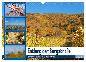 Entlang der Bergstraße Burgen, Wein und Fachwerk (Wandkalender 2024 DIN A3 quer), CALVENDO Monatskalender von Andersen,  Ilona