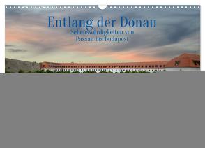 Entlang der Donau, Sehenswürdigkeiten von Passau bis Budapest (Wandkalender 2024 DIN A3 quer), CALVENDO Monatskalender von Rufotos,  Rufotos