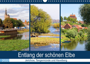 Entlang der schönen Elbe – Jerichow, Tangermünde und Havelberg (Wandkalender 2022 DIN A3 quer) von Frost,  Anja