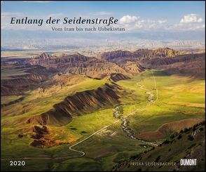 Entlang der Seidenstraße 2020 – Reise-Fotografie von Priska Seisenbacher – Wandkalender 58,4 x 48,5 cm – Spiralbindung von DUMONT Kalenderverlag, Seisenbacher,  Priska