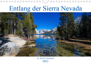 Entlang der Sierra Nevada (Wandkalender 2021 DIN A4 quer) von Hitzbleck,  Rolf