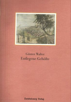 Entlegene Gehöfte von Walter,  Günter