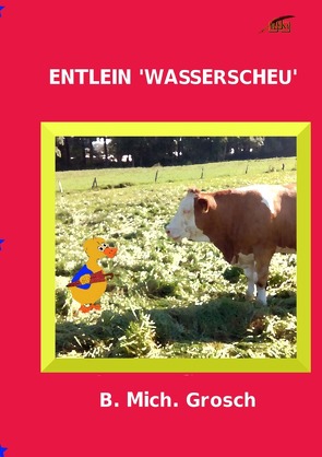 Entlein ‚Wasserscheu‘ von Grosch,  Bernd Michael