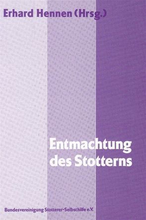 Entmachtung des Stotterns von Hennen,  Erhard