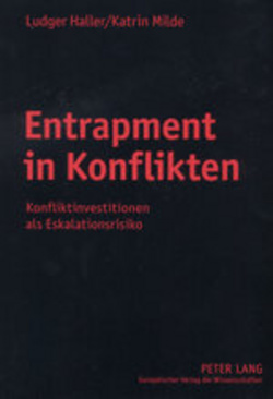 Entrapment in Konflikten von Haller,  Ludger, Milde,  Katrin