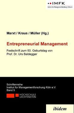 Entrepreneurial Management von Kraus,  Sascha, Marxt,  Christian, Mueller,  Daniel