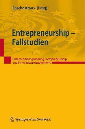 Entrepreneurship – Fallstudien von Kraus,  Sascha