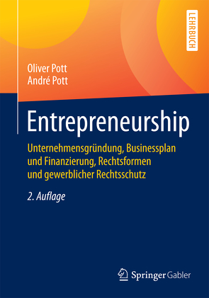 Entrepreneurship von Pott,  André, Pott,  Oliver