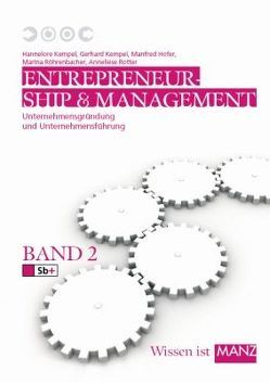 Entrepreneurship und Management / Entrepreneurship und Management 2 von Aff,  Josef, Höfer,  Manfred, Höglinger,  Wolfgang, Kempel,  Gerhard, Kempel,  Hannelore, Rotter,  Anneliese