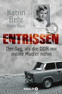 Entrissen von Behr,  Katrin, Hartl,  Peter