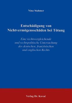 Entschädigung von Nichtvermögensschäden bei Tötung von Stahmer,  Nina