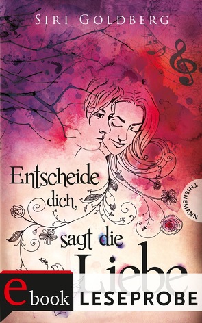 Entscheide dich, sagt die Liebe (Leseprobe) von bürosüd° GmbH, Goldberg,  Siri