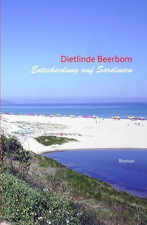 Entscheidung auf Sardinien von Beerbom,  Dietlinde