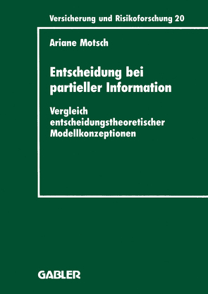 Entscheidung bei partieller Information von Motsch,  Ariane