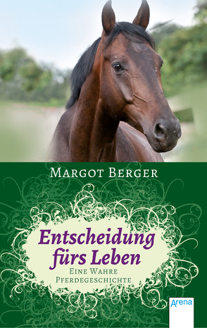Entscheidung fürs Leben von Berger,  Margot