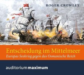 Entscheidung im Mittelmeer von Crowley,  Roger, Hametner,  Michael