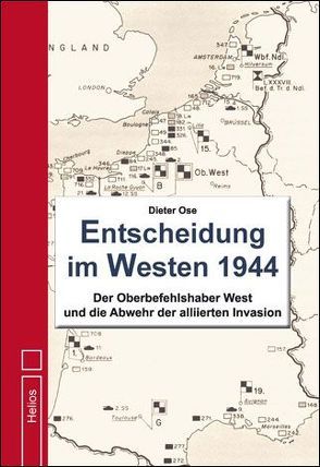 Entscheidung im Westen 1944 von Ose,  Dieter