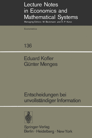 Entscheidungen bei unvollständiger Information von Kofler,  E., Menges,  G.