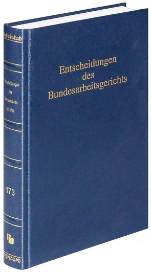 Entscheidungen des Bundesarbeitsgerichts (BAGE 173) von Mitglieder des Gerichtshofes,  Mitglieder des Gerichtshofes