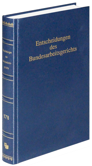 Entscheidungen des Bundesarbeitsgerichts (BAGE 178) von Mitglieder des Gerichtshofes,  Mitglieder des Gerichtshofes