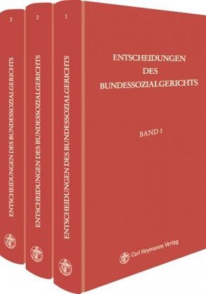 Entscheidungen des Bundessozialgerichts / Entscheidungen des Bundessozialgerichts von Bundessozialgericht