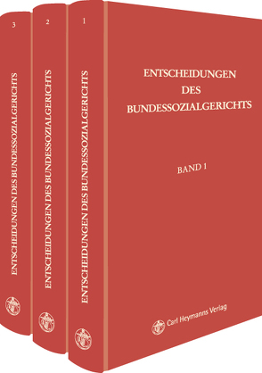 Entscheidungen des Bundessozialgerichts / Entscheidungen des Bundessozialgerichts von Richter des Bundessozialgerichts