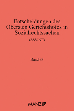 Entscheidungen des obersten Gerichtshofes in Sozialrechtssachen SSV-NF von Neumayr,  Matthias