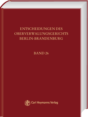 Entscheidungen des Oberverwaltungsgerichts Berlin-Brandenburg / Entscheidungen des Oberverwaltungsgerichts