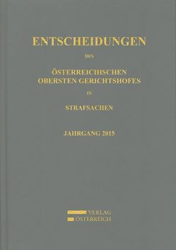 Entscheidungen des Österreichischen Obersten Gerichtshofes in Strafsachen von Oberster Gerichtshof