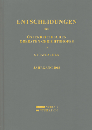 Entscheidungen des Österreichischen Obersten Gerichtshofes in Strafsachen