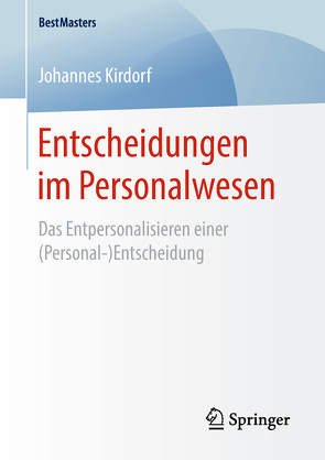 Entscheidungen im Personalwesen von Kirdorf,  Johannes