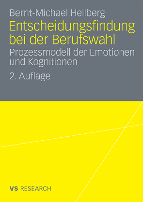 Entscheidungsfindung bei der Berufswahl von Hellberg,  Bernt-Michael