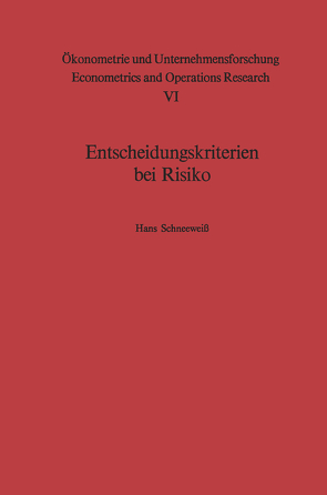 Entscheidungskriterien bei Risiko von Schneeweiß,  H.