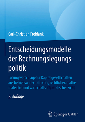 Entscheidungsmodelle der Rechnungslegungspolitik von Freidank,  Carl-Christian