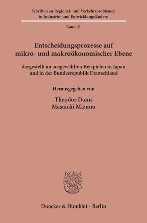 Entscheidungsprozesse auf mikro- und makroökonomischer Ebene von Dams,  Theodor, Mizuno,  Masaichi