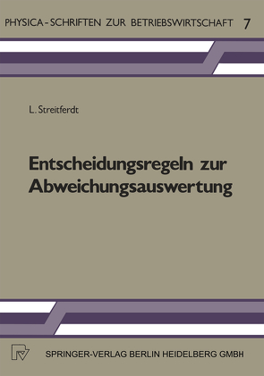 Entscheidungsregeln zur Abweichungsauswertung von Streitferdt,  L.