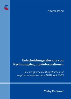 Entscheidungsrelevanz von Rechnungslegungsinformationen von Prinz,  Andrea