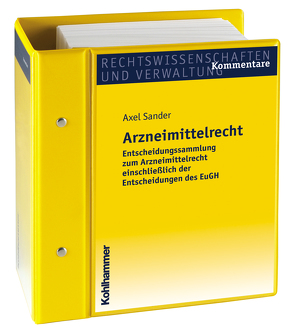 Entscheidungssammlung zum Arzneimittelrecht einschließlich EuGH von Sander,  Axel