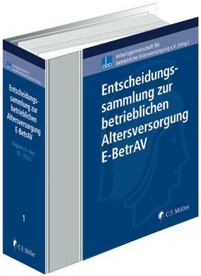 Entscheidungssammlung zur betrieblichen Altersversorgung – E-BetrAV von Drochner,  Sabine