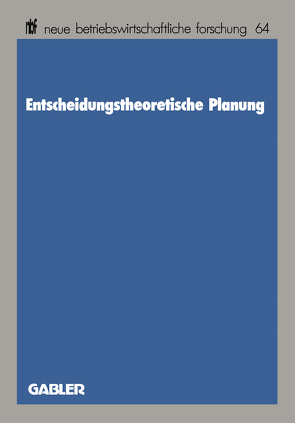 Entscheidungstheoretische Planung von Saliger,  Edgar