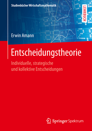 Entscheidungstheorie von Amann,  Erwin