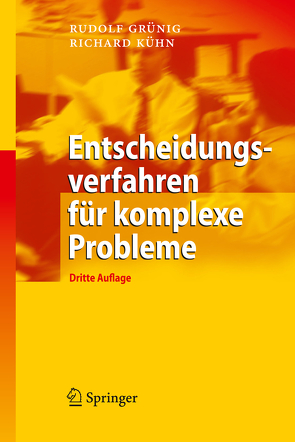 Entscheidungsverfahren für komplexe Probleme von Grünig,  Rudolf, Kühn,  Richard