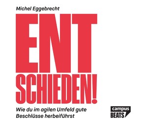 Entschieden! von Diez,  Simon, Eggebrecht,  Michel