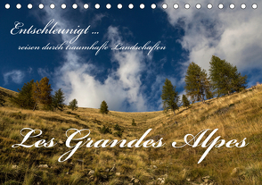 Entschleunigt … reisen durch traumhafte Landschaften „Les Grandes Alpes“ (Tischkalender 2021 DIN A5 quer) von Sulima,  Dirk