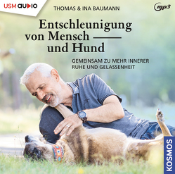 Entschleunigung von Mensch und Hund von Baumann,  Ina, Baumann,  Thomas, Veit,  Peter