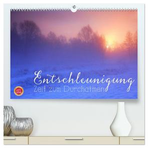 Entschleunigung – Zeit zum Durchatmen (hochwertiger Premium Wandkalender 2024 DIN A2 quer), Kunstdruck in Hochglanz von Cross,  Martina