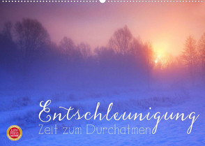 Entschleunigung – Zeit zum Durchatmen (Wandkalender 2022 DIN A2 quer) von Cross,  Martina