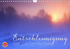 Entschleunigung – Zeit zum Durchatmen (Wandkalender 2022 DIN A4 quer) von Cross,  Martina