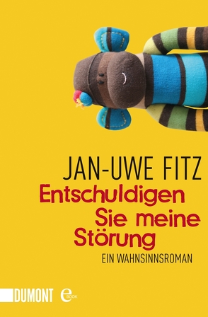 Entschuldigen Sie meine Störung von Fitz,  Jan-Uwe